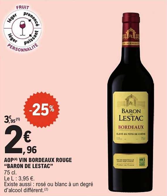 AOP(4) VIN BORDEAUX ROUGE "BARON DE LESTAC"