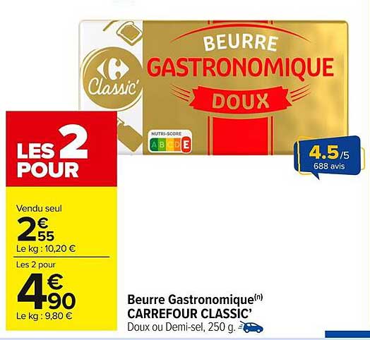 Beurre Gastronomique Doux CARREFOUR CLASSIC’