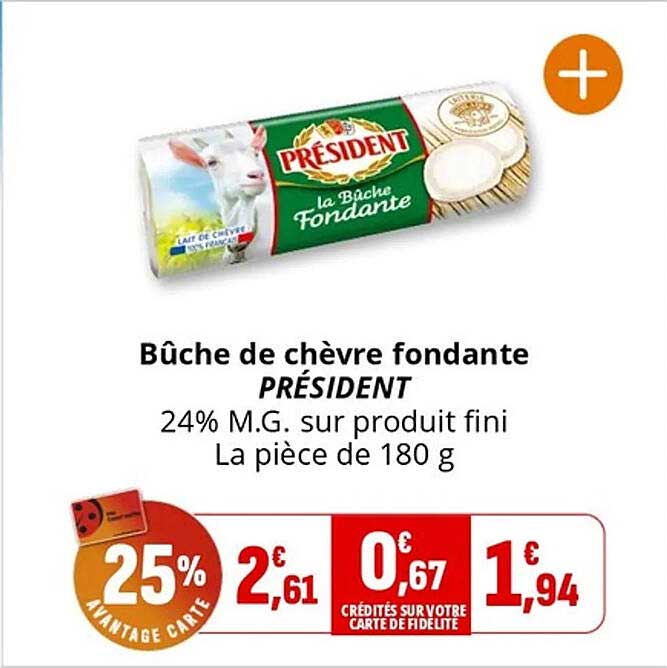 Bûche de chèvre fondante PRÉSIDENT