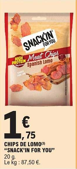 CHIPS DE LOMO(3) "SNACK’IN FOR YOU"