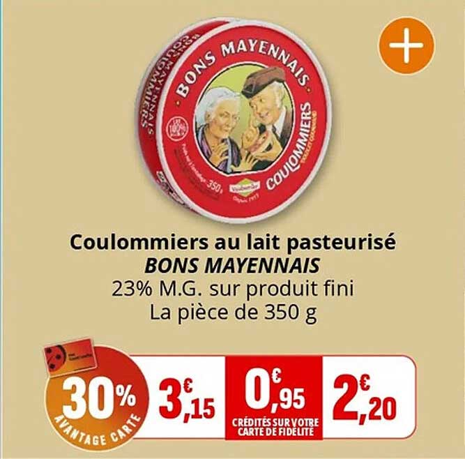 Coulommiers au lait pasteurisé BONS MAYENNAIS