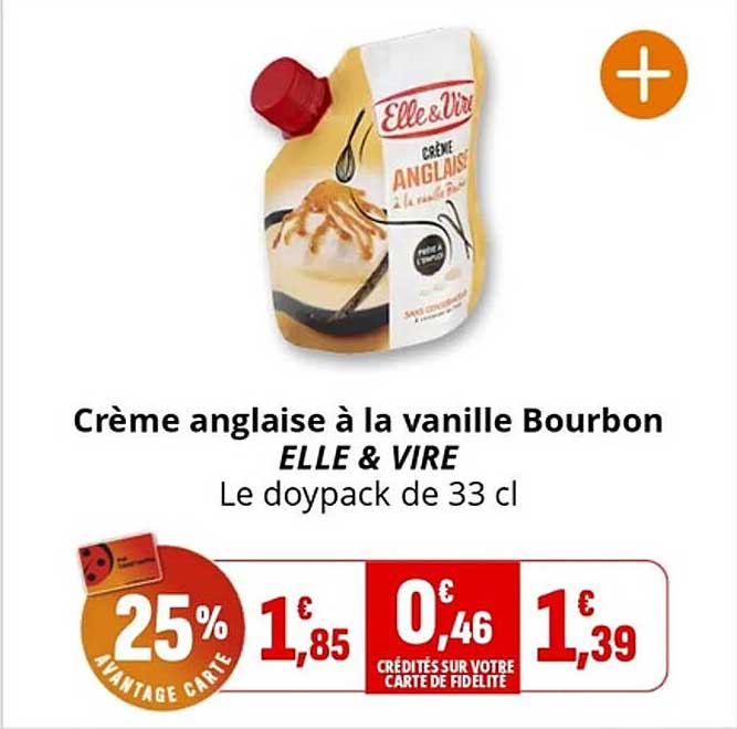 Crème anglaise à la vanille Bourbon ELLE & VIRE Le doypack de 33 cl