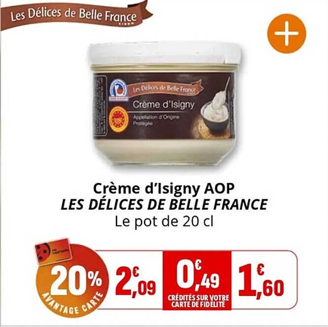 Crème d'Isigny AOP LES DÉLICES DE BELLE FRANCE