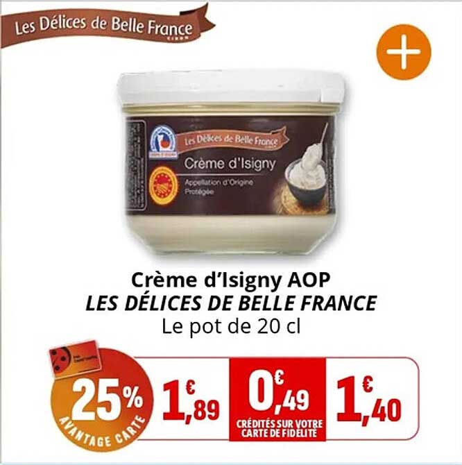 Crème d’Isigny AOP LES DÉLICES DE BELLE FRANCE Le pot de 20 cl