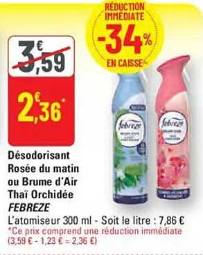 Désodorisant Rosée du matin ou Brume d'Air Thaï Orchidée FEBREZE