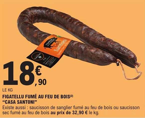 FIGATELLU FUMÉ AU FEU DE BOIS "CASA SANTONI!"