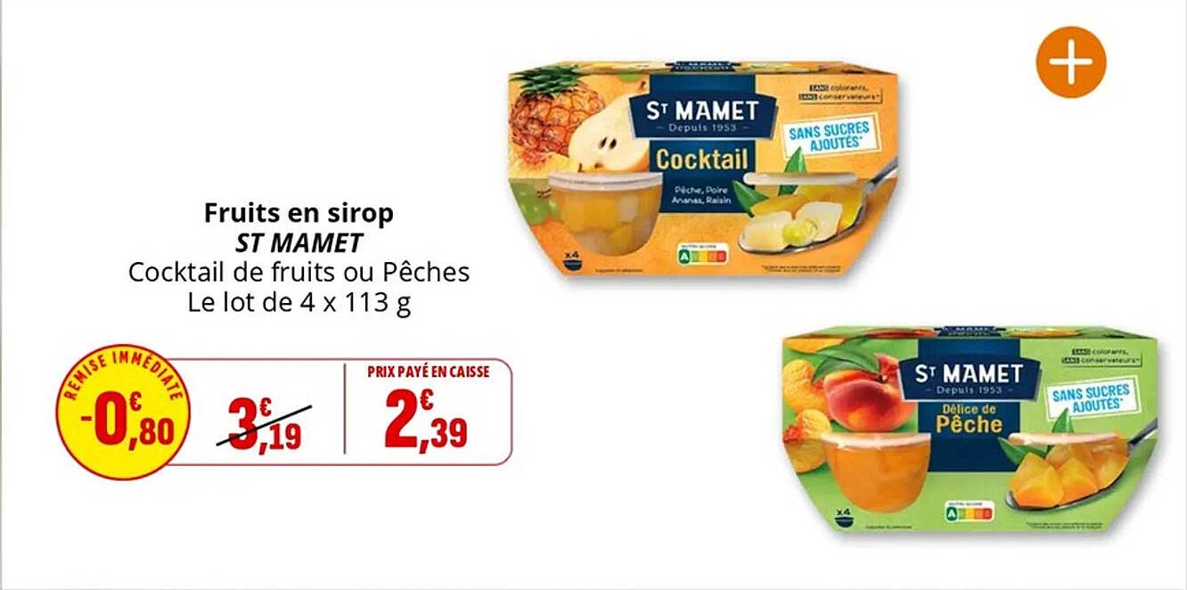 Fruits en sirop ST MAMET Cocktail de fruits ou Pêches Le lot de 4 x 113 g