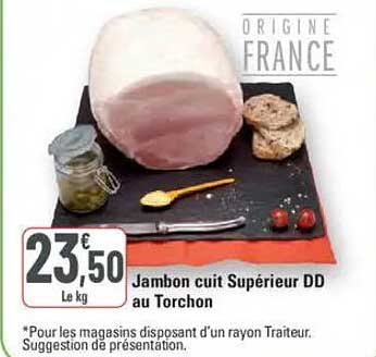 Jambon cuit Supérieur DD au Torchons