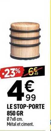 LE STOP-PORTE 850 GR
