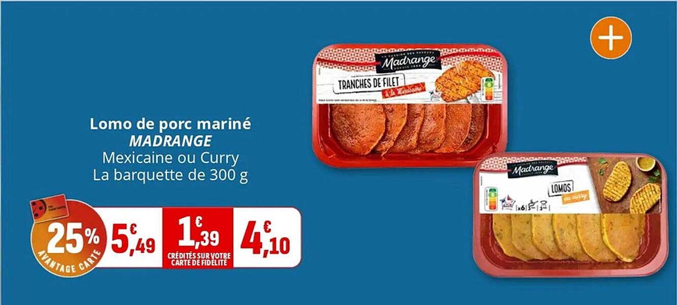 Lomo de porc mariné MADRANGE