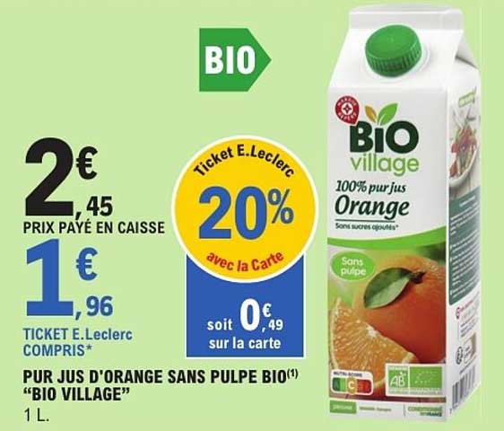 Pur Jus d'Orange Sans Pulpe BIO "BIO VILLAGE" 1 L