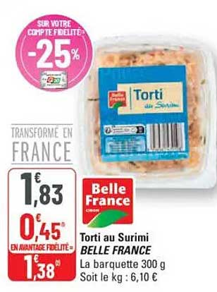 Torti au Surimi BELLE FRANCE