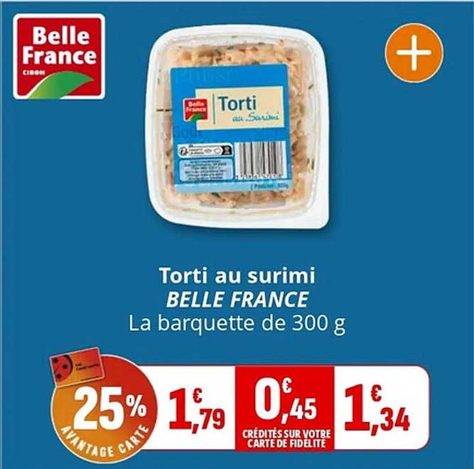 Torti au surimi BELLE FRANCE