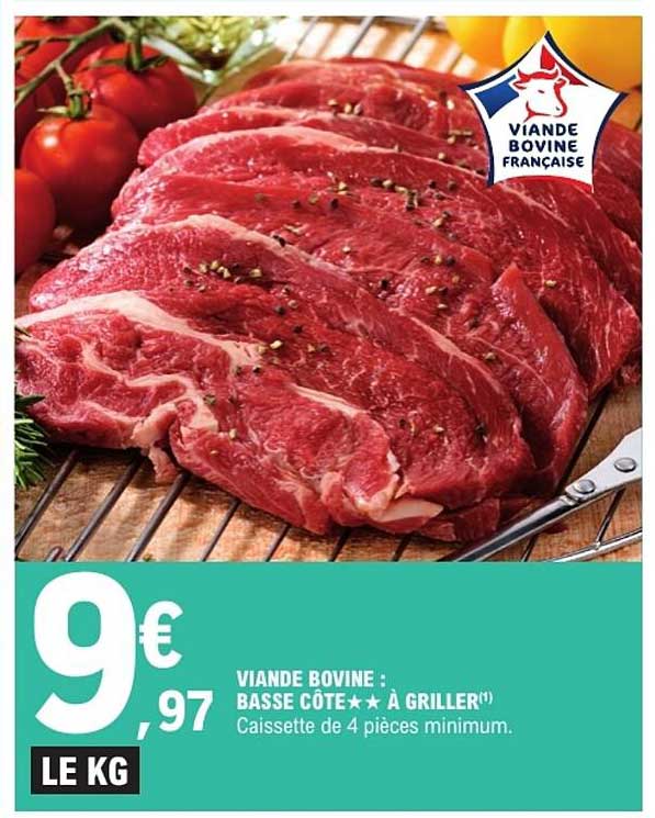 VIANDE BOVINE : BASSE CÔTE ★★ À GRILLER