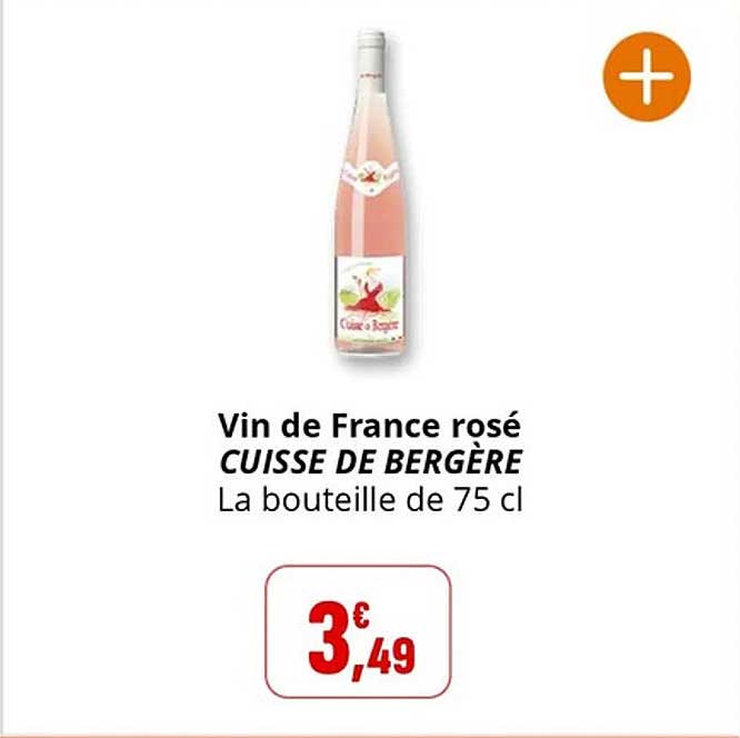 Vin de France rosé CUISSE DE BERGÈRE La bouteille de 75 cl