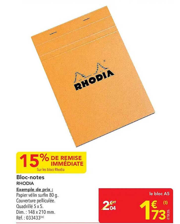 15% DE REMISE IMMÉDIATE Sur les blocs Rhodia