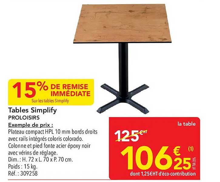 15% DE REMISE IMMÉDIATE Sur les tables Simplify
