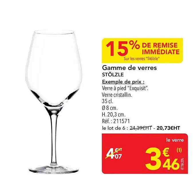 15% DE REMISE IMMÉDIATE Sur les verres "Stölzle"