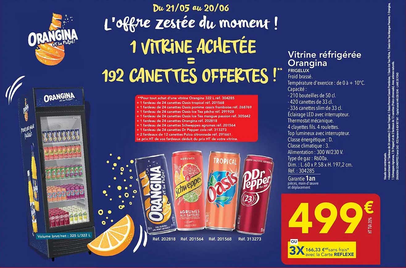 L'offre zestée du moment ! 1 Vitrine achetée = 192 canettes offertes !