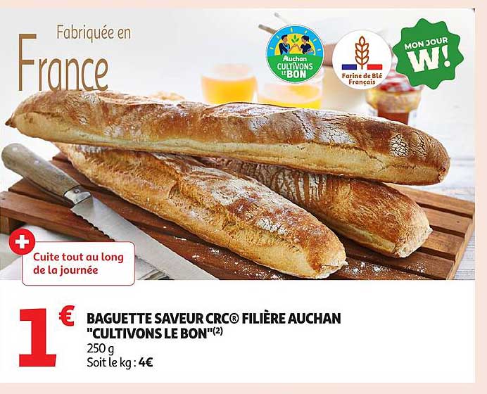 BAGUETTE SAVEUR CRC® FILIÈRE AUCHAN "CULTIVONS LE BON"