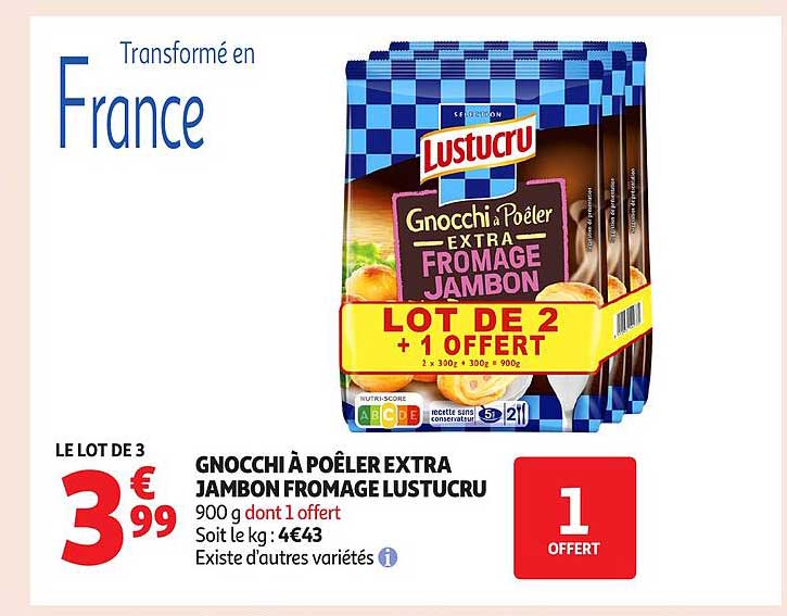GNOCCHI À POÊLER EXTRA JAMBON FROMAGE LUSTUCRU
