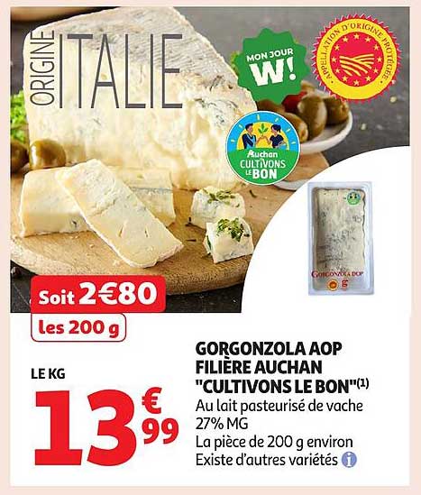 GORGONZOLA AOP FILIÈRE AUCHAN "CULTIVONS LE BON"