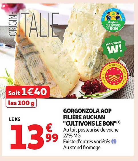 GORGONZOLA AOP FILIÈRE AUCHAN "CULTIVONS LE BON"