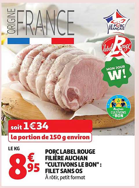 Porc Label Rouge Filière Auchan "Cultivons le Bon" : Filet sans os
