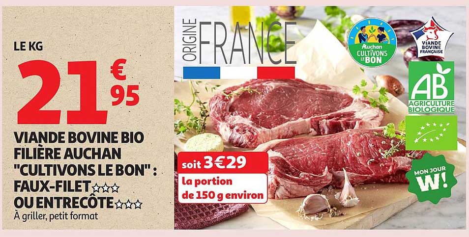 Viande bovine bio filière Auchan "Cultivons le Bon" : faux-filet ou entrecôte