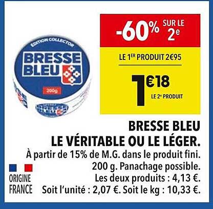 BRESSE BLEU LE VÉRITABLE OU LE LÉGER.