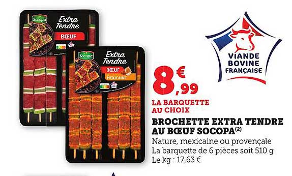 BROCHETTE EXTRA TENDRE AU BŒUF SOCOPA