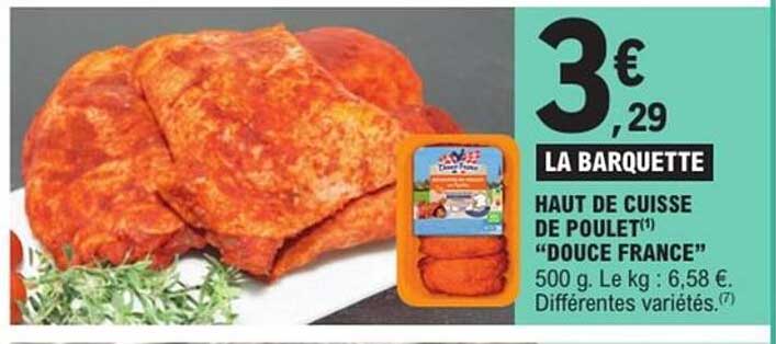 HAUT DE CUISSE DE POULET "DOUCE FRANCE"