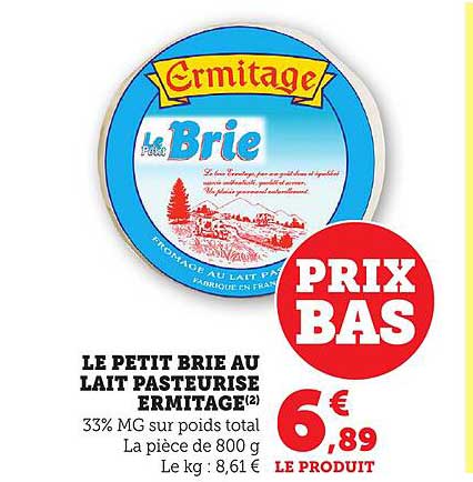 LE PETIT BRIE AU LAIT PASTEURISE ERMITAGE