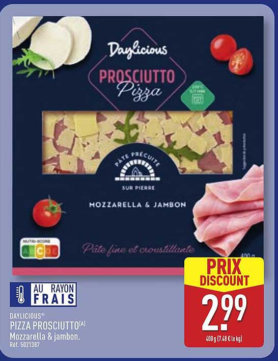 PIZZA PROSCIUTTO(A) Mozzarella & Jambon