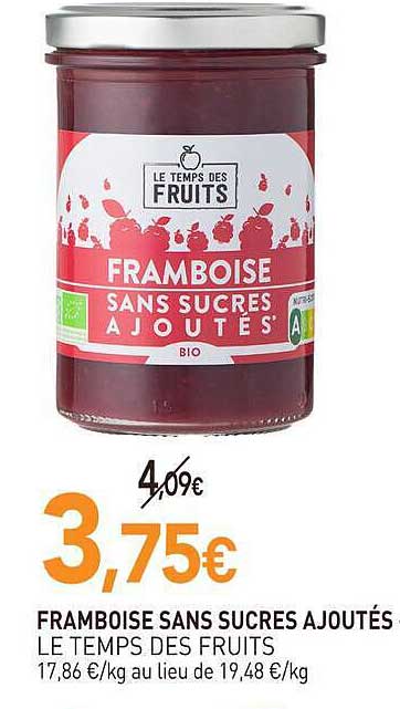 FRAMBOISE SANS SUCRES AJOUTÉS LE TEMPS DES FRUITS