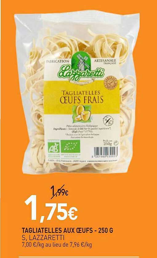 TAGLIATELLES AUX OEUFS - 250 G S, LAZZARETTI