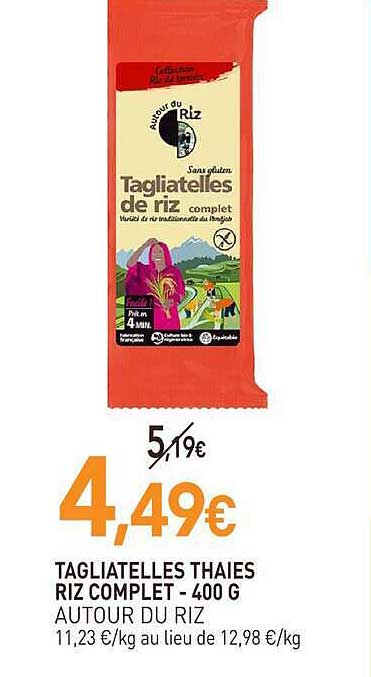 TAGLIATELLES THAIES RIZ COMPLET - 400 G AUTOUR DU RIZ