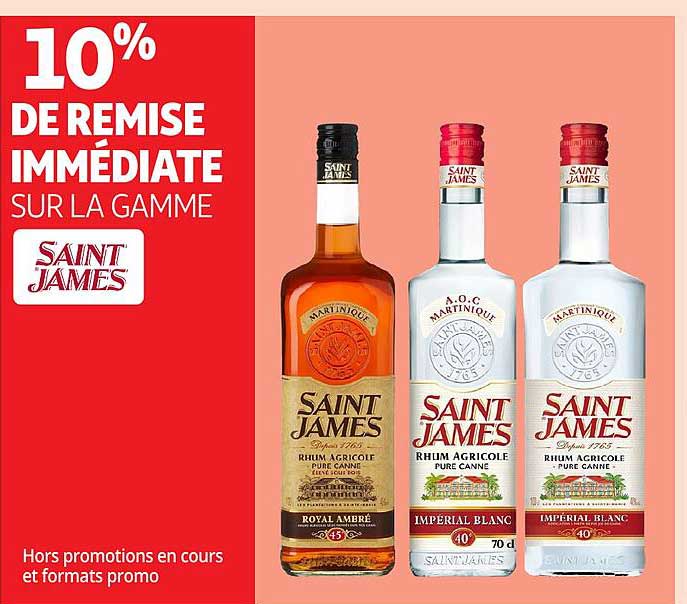 10% DE REMISE IMMEDIATE SUR LA GAMME SAINT JAMES