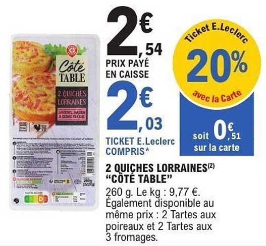 2 QUICHES LORRAINES "CÔTÉ TABLE"