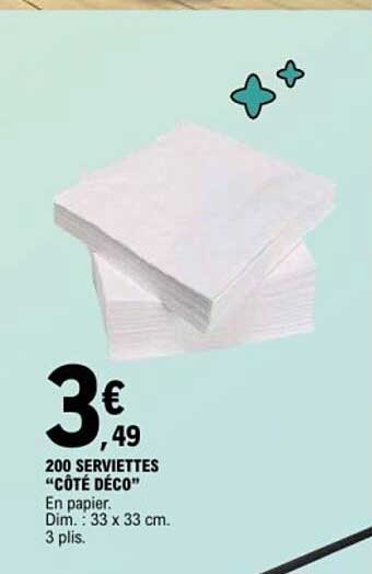 200 SERVIETTES "CÔTÉ DÉCO"