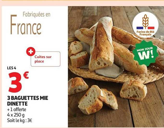3 BAGUETTES MIE DINETTE + 1 OFFERTE