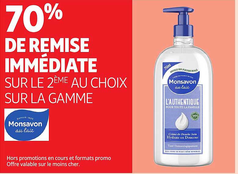 70% DE REMISE IMMÉDIATE SUR LE 2ÈME AU CHOIX SUR LA GAMME