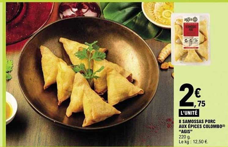 8 SAMOSSAS PORC AUX ÉPICES COLOMBO AGIS