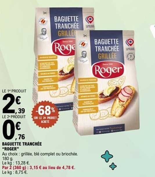 BAGUETTE TRANCHÉE GRILLÉE "ROGER"