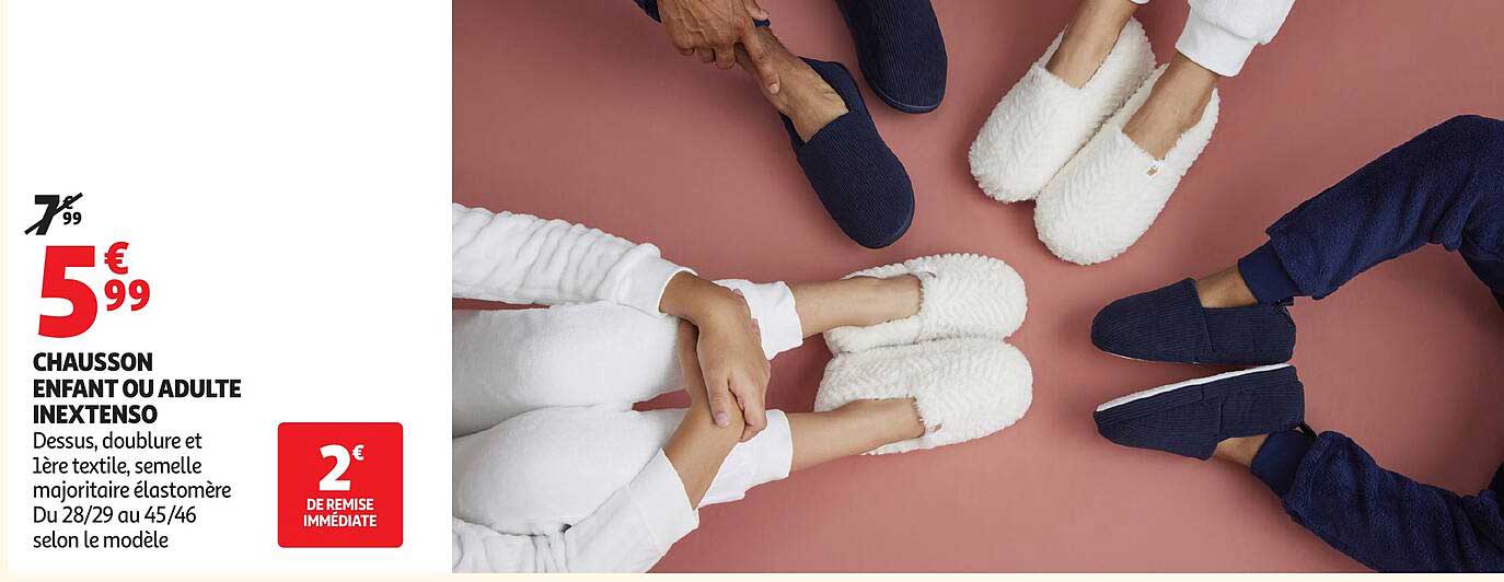 CHAUSSON ENFANT OU ADULTE INEXTENSO