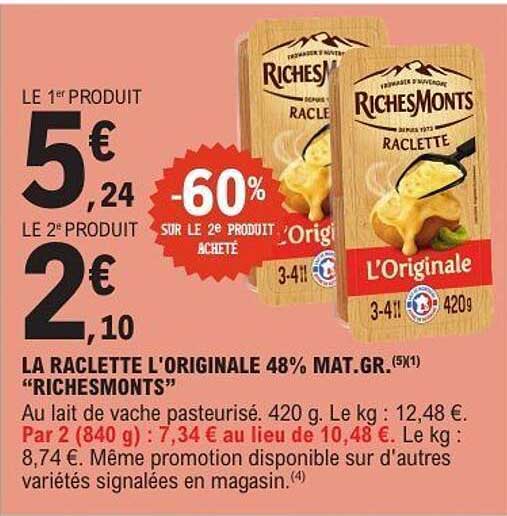 LA RACLETTE L'ORIGINALE 48% MAT.GR. "RICHESMONTS"