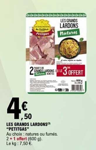 LES GRANDS LARDONS® "PETITGAS"