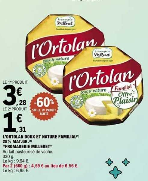 L'ORTOLAN DOUX ET NATURE FAMILIAL 28% MAT.GR.