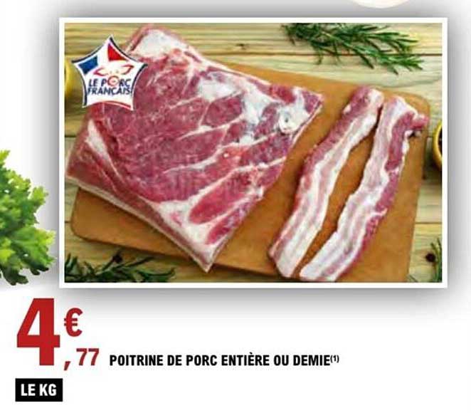 POITRINE DE PORC ENTIÈRE OU DEMIE