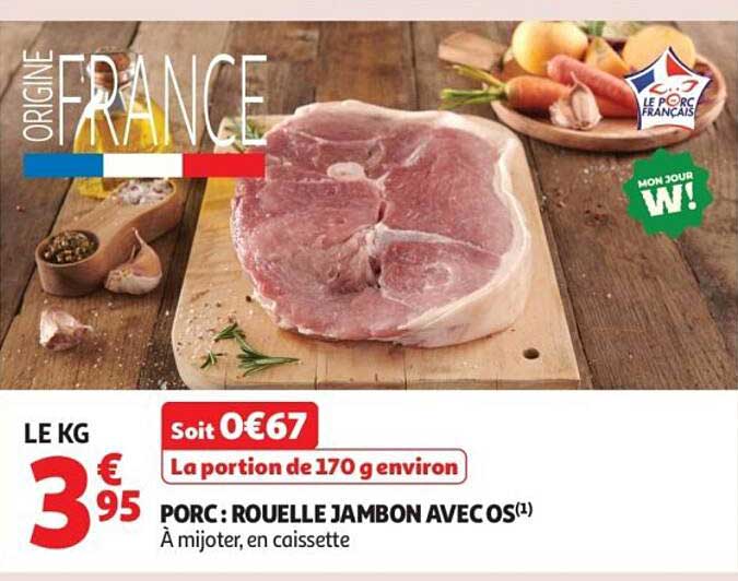 PORC : ROUELLE JAMBON AVEC OS